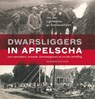 Dwarsliggers in Appelscha - Marianne Kootstra - 9789493318212