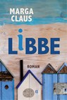 Libbe - Marga Claus - 9789493318434