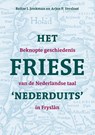 Het Friese 'Nederduits' - Reitze J. Jonkman ; Arjen P. Versloot - 9789493318519