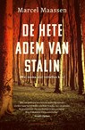 De hete adem van Stalin - Marcel Maassen - 9789493319226