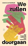We zullen doorgaan - Lisanne van Sadelhoff - 9789493320147