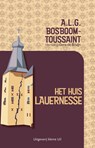 Het huis Lauernesse - A.L.G. Bosboom-Toussaint - 9789493323391