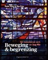 Beweging & begrenzing - Doeke Sijens ; Max Prins - 9789493323988