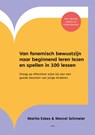 Van fonemisch bewustzijn naar beginnend leren lezen en spellen in 100 lessen - Marita Eskes ; Marcel Schmeier - 9789493336377