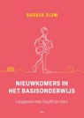 Nieuwkomers in het basisonderwijs - Saskia Sijm - 9789493336445
