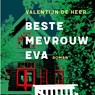 Beste mevrouw Eva - Valentijn de Heer - 9789493339903