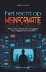 Het recht op misinformatie - Bart Collard - 9789493340145