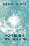 Achter een Ierse horizon - Marianne Smit - 9789493343078