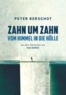Zahn um Zahn - Peter Kerschot - 9789493345393