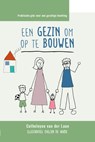 Een gezin om op te bouwen - Catheleyne van der Laan - 9789493346079