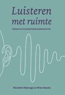 Luisteren met ruimte - Nicolette Hijweege ; Wim Smeets - 9789493349018