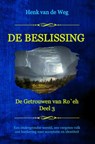 De beslissing - Henk van de Weg - 9789493351059