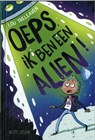 Oeps, ik ben alien! - Lou Treleaven - 9789493354548