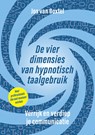 De vier dimensies van hypnotisch taalgebruik - Jos van Boxtel - 9789493355170