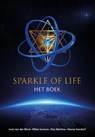 Sparkle of life - José van der Most ; Milan Somers ; Roy Martina ; Stacey Seedorf - 9789493355347