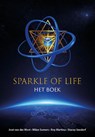 Sparkle of life - José van der Most ; Milan Somers ; Roy Martina ; Stacey Seedorf - 9789493355354