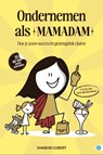 Ondernemen als Mamadam - Sharon Cobert - 9789493355798