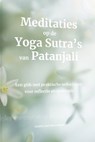 Meditaties op de Yoga Sustra's van Patanjali - Elleke van Kraalingen - 9789493358584