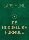 De Goddelijke formule voor jouw eigen leven - Lars Muhl - 9789493358706