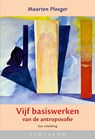 Vijf basiswerken van de antroposofie - Maarten Ploeger - 9789493362185