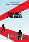 Begrensd verlangen - Arie van Driel ; Jessie Descheemaecker - 9789493366534