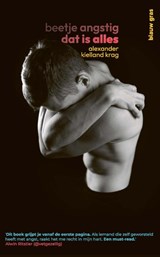 Beetje angstig dat is alles, Alexander Kielland Krag -  - 9789493374027