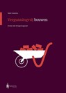 Vergunningvrij bouwen - Henk Veenstra - 9789493376007