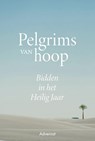 Pelgrims van hoop -  - 9789493395022