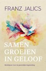 Samen groeien in geloof - Franz Jalics - 9789493395183