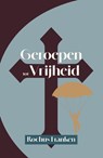 Geroepen tot vrijheid - Rochus Franken - 9789493395367