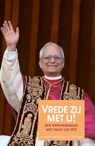 Vrede zij met u! - Anton ten Klooster ; Leo Fijen - 9789493395466