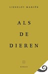 Als de dieren - Lieselot Mariën - 9789493399266