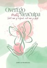 OverEgo meets Mea Culpa - Judith van Broekhoven - 9789493404694