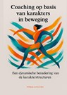 Coaching op basis van karakters in beweging - Willem J Overvliet - 9789493407961