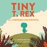 Tiny T. Rex en de onmogelijke knuffel - Jonathan Stutzman - 9789493408029