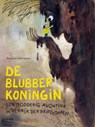 De Blubberkoningin - Beatrice Alemagna - 9789493408104