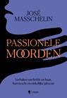 Passionele moorden - José Masschelin - 9789493409408