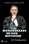 Moordenaars en hun motieven - Jef Vermassen - 9789493409446