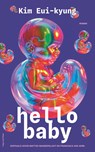 Hello baby - Kim Eui-kyung - 9789493420113