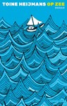 Op zee - Toine Heijmans - 9789493420380