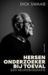 Hersenonderzoeker bij toeval - Dick Swaab - 9789493420885