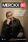 Merckx 80 - Guy Roger ; Robert Janssens - 9789493429338