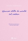 Waarom stilte de wereld zal redden - Steffi Vertriest - 9789493443297