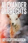 De Lucifermoorden - Alexander Olbrechts - 9789493488007