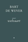 Over welvaart - Bart De Wever - 9789493499553