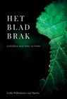 Het blad brak - Lydia Willemsen-van Ekeris - 9789493500389
