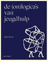 De (on)logica's van de jeugdhulp - Rudi Roose - 9789493521308