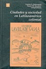 Ciudades y Sociedad en Latinoamerica Colonial - Louisa S Hoberman ; Susan M Socolow - 9789505571581