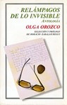Relampagos de Lo Invisible. Antologia - Olga Orozco - 9789505572403