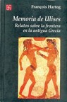 Memoria de Ulises - Francois (Ecole Des Hautes Etudes En Sciences Sociales Paris) Hartog - 9789505572748